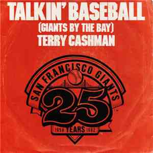 Terry Cashman - Talkin' Baseball (Giants By The Bay) flac download