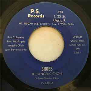 The Angelic Choir  - Shoes / If He Signs My Name flac download