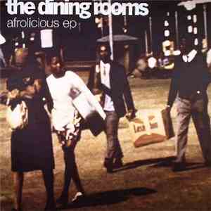 The Dining Rooms - Afrolicious EP flac download