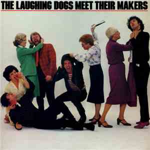 The Laughing Dogs - Meet Their Makers flac download