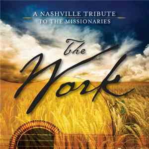 The Nashville Tribute Band - The Work: A Nashville Tribute To The Missionaries flac download