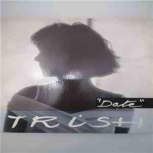 Trish  - Date flac download