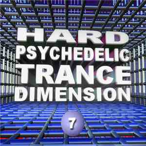 Various - Hard Psychedelic Trance Dimension 7 flac download