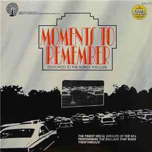 Various - Moments To Remember Dedicated To The Songs You Love flac download
