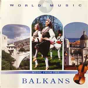 Various - World Music: Music From The Balkans flac download