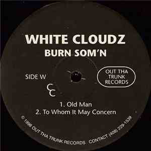 White Cloudz - Burn Som'n flac download