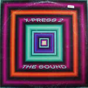 X-Press 2 - The Sound flac download