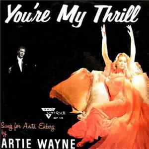 Artie Wayne  - You're My Thrill flac download