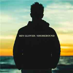 Ben Glover  - Shorebound flac download