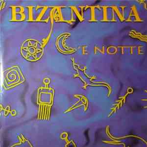 Bizantina - 'E Notte flac download