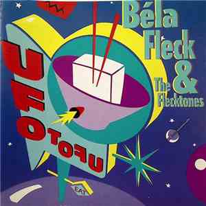 Béla Fleck & The Flecktones - UFO TOFU flac download