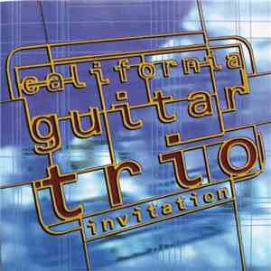 California Guitar Trio - Invitation flac download
