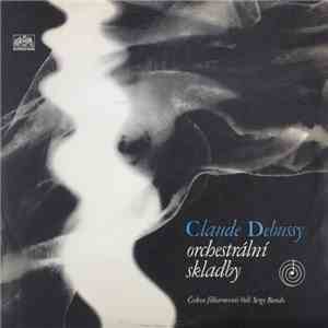 Claude Debussy - Česká Filharmonie , Řídí Serge Baudo - Orchestrální Skladby flac download