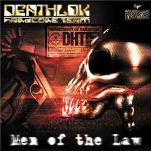 Deathlok Hardcore Team - Men Of The Law flac download