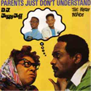 DJ Jazzy Jeff & The Fresh Prince - Parents Just Don't Understand flac download