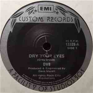 D.V.8 - Dry Your Eyes flac download