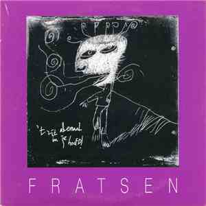 Fratsen - 't Zit Allemaal In Je Hoofd flac download
