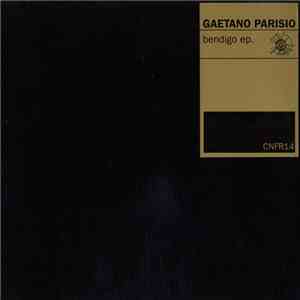 Gaetano Parisio - Bendigo EP flac download