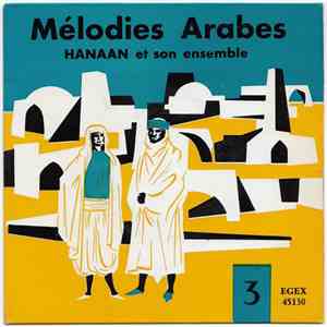 Hanaan Et Son Ensemble - Mélodies Arabes N° 3 flac download