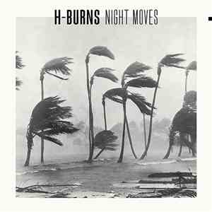 H-Burns - Night Moves flac download