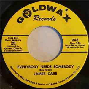 James Carr - Everybody Needs Somebody / Row, Row Your Boat flac download