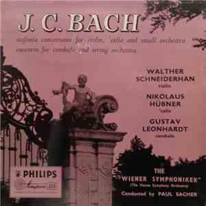 J.C. Bach - Walter Schneiderhan, Nikolaus Hübner, Gustav Leonhardt, The "Wiener Symphoniker", Paul Sacher - Sinfonia Concertante For Violin, 'Cello And Small Orchestra / Concerto For Cembalo And String Orchestra flac download