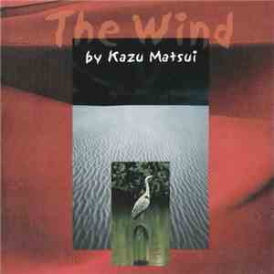 Kazu Matsui - The Wind flac download