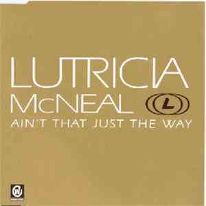 Lutricia McNeal - Ain't That Just The Way flac download