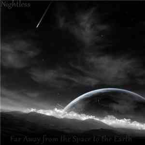 Nightless  - Far Away From The Space To The Earth flac download