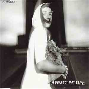PJ Harvey - A Perfect Day Elise flac download