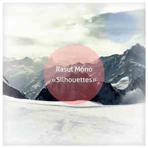 Rasul Mono - Silhouettes flac download