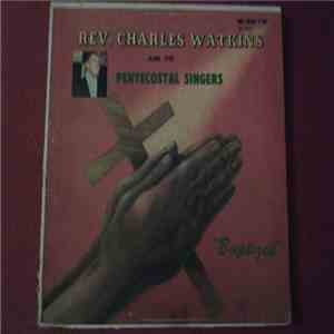 Rev. Charles Watkins And The Pentecostal Singers - "Baptized" flac download