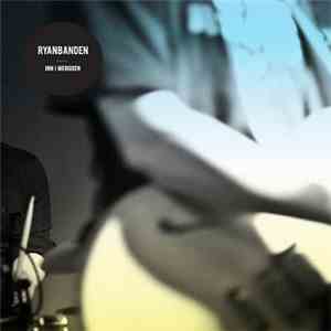 Ryanbanden - Inn I Mengden flac download