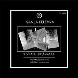 Sanja Kelevra - Inevitable Disarray EP flac download