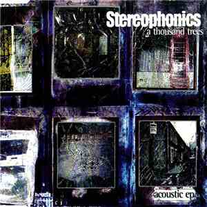 Stereophonics - A Thousand Trees - Acoustic EP flac download