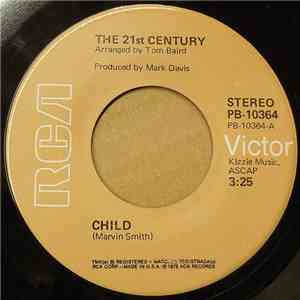 The 21st Century - Child / See My Love Growin' Old flac download