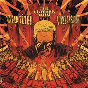 The Leather Nun - Vive la Fête! Vive La Révolution! flac download