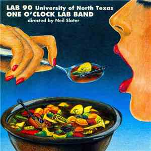University Of North Texas One O'Clock Lab Band Directed By Neil Slater - Lab 90 flac download