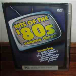 Various - HITS OF THE '80s VOLUME THREE flac download