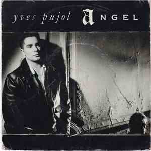Yves Pujol - Angel flac download