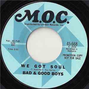 Bad & Good Boys - Fire / We Got Soul flac download
