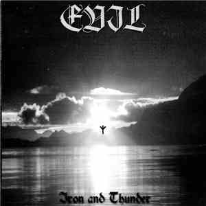 Evil  - Iron And Thunder flac download