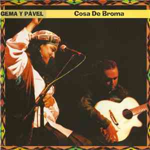 Gema Y Pável - Cosa De Broma flac download