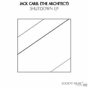 Jack Carel (The Architect) - Shutdown EP flac download