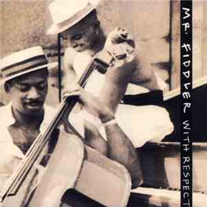 Mr. Fiddler - With Respect flac download