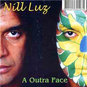 Nill Luz - A Outra Face flac download
