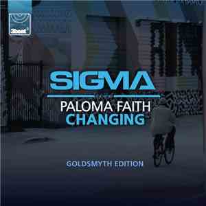 Sigma  Featuring Paloma Faith - Changing (Goldsmyth Edition) flac download