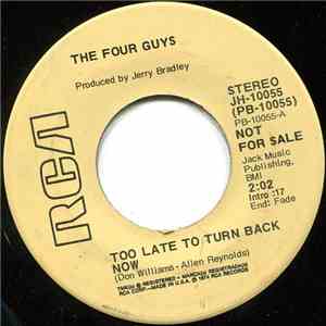 The Four Guys - Too Late To Turn Back Now flac download