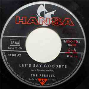 The Pebbles - Let's Say Goodbye / Love Me Again flac download