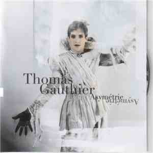 Thomas Gauthier - Asymétrie flac download